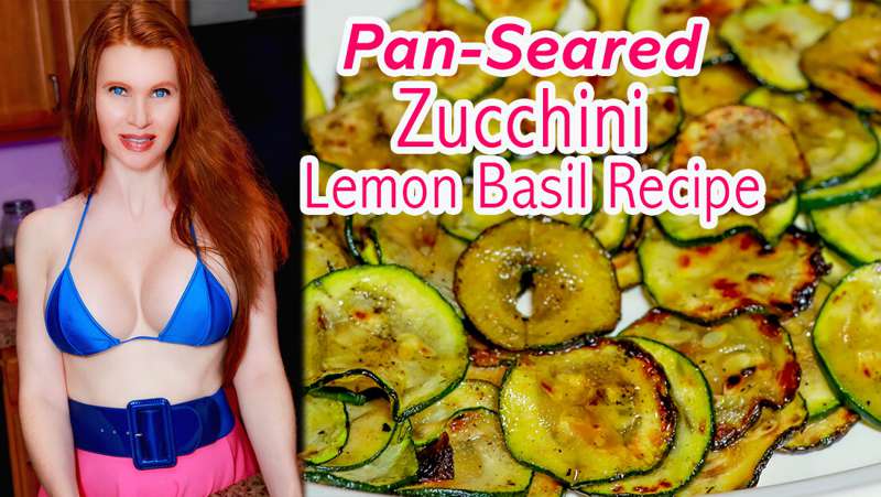 ❤️ FREE VID ❤️ Pan-Seared Summer Zucchini with Lemon Basil V..
