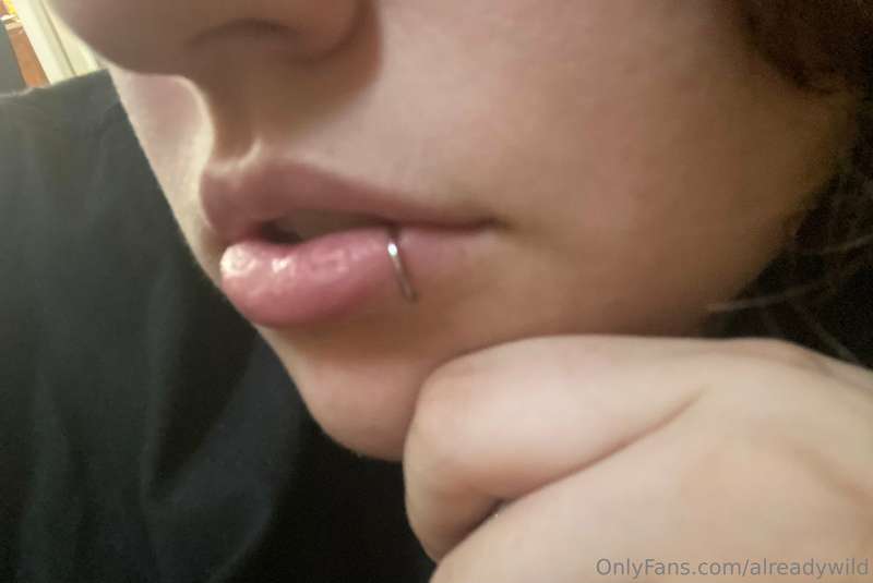 Ever kissed a girl with a lip ring?