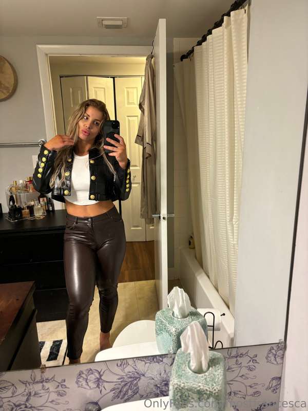 i wear leather when i feel like wrapping my legs around some..