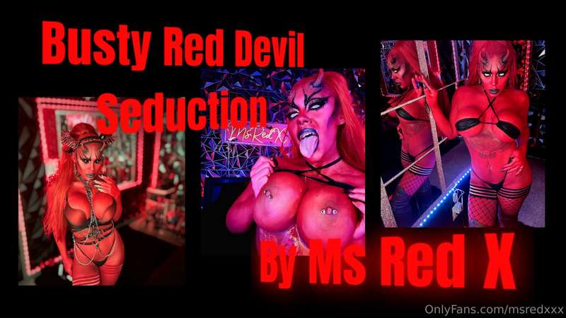 Curvy, busty red devil; Ms. Red X seduces you with a dark, s..