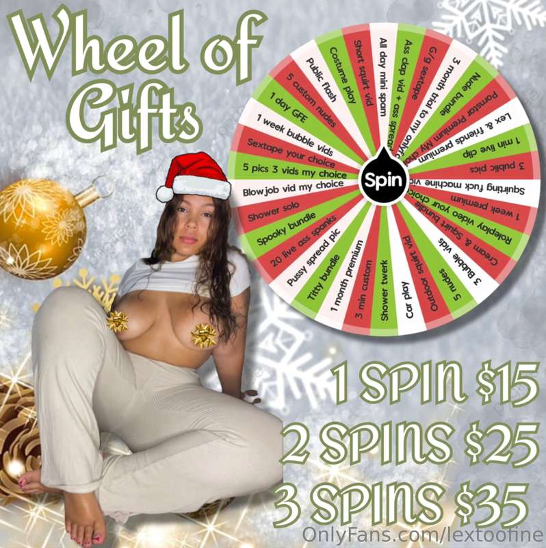 Brand New Holiday Wheel! Come get spoiled daddy, you deserve..