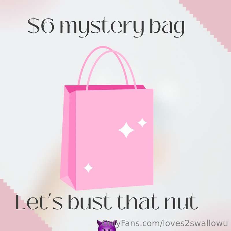 $6 MYSTERY BAGS! 💦😈Give me that hot creamy loadOnly $6 why w..