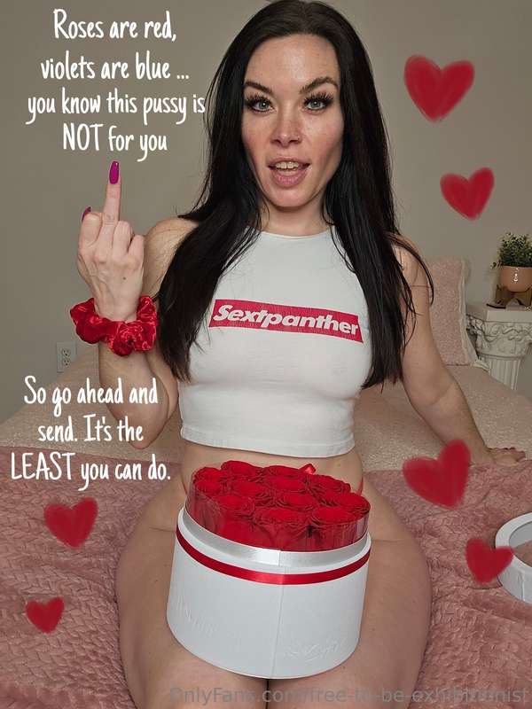 BETAS: Roses are red, violets are blue. You know this pussy ..