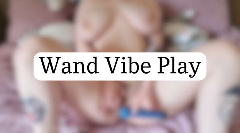 Using my favourite wand vibrator till I cum 💦 includes some ..