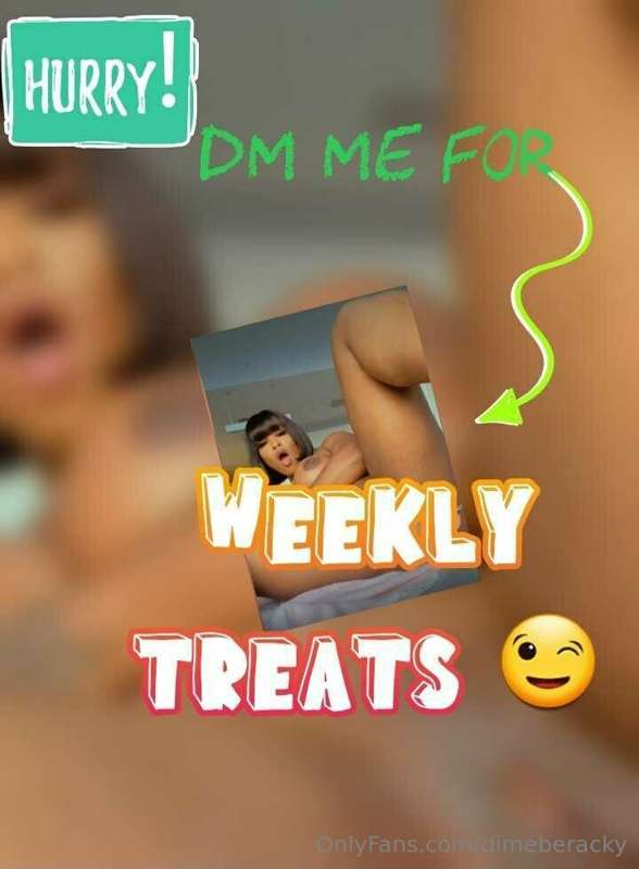 ## ***Weekly treats 😋 come get yours 🎁***