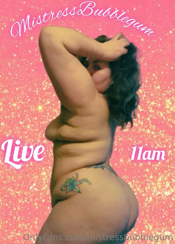 Are you ready to go live? Mistressbubblegum all natural bubb..