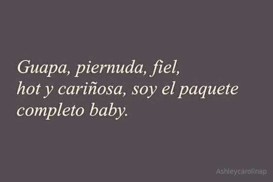 Pero no entiendo porque ando soltera 😳